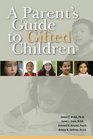 A Parent's Guide to Gifted Children