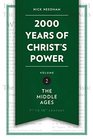 2,000 Years of Christ's Power Vol. 2: The Middle Ages (Grace Publications)