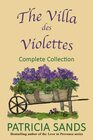 The Villa des Violettes Complete Collection