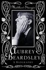 Aubrey Beardsley  A Biography