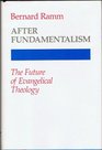 After fundamentalism The future of evangelical theology