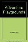 Adventure Playgrounds