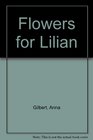 FLOWERS FOR LILIAN