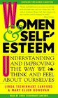 Women and SelfEsteem  Understanding and Improving the Way We Think and Feel AboutOurselves