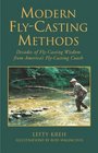 Modern FlyCasting Methods Decades of FlyCasting Wisdom from America's Fly Casting Coach