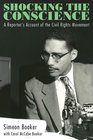 Shocking the Conscience A Reporter's Account of the Civil Rights Movement