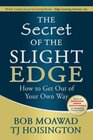 The Secret of the Slight Edge  How to Get Out of Your Own Way