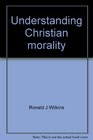 Understanding Christian morality