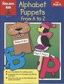 Alphabet Puppets from A to Z Grade PreKK  TEC61113