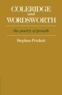Coleridge and Wordsworth The Poetry of Growth