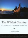 The Wildest Country Exploring Thoreau's Maine