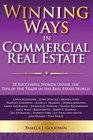 Winning Ways in Commercial Real Estate 18 Successful Women Unveil the Tips of the Trade in the Real Estate World