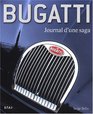 Bugatti  journal d'une saga