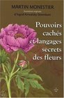 Pouvoirs cachs et langages secrets des fleurs