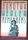 Dorothy Healey Remembers A Life in the American Communist Party