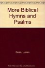More Biblical Hymns and Psalms