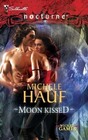 Moon Kissed (Wicked Games, Bk 2) (Silhouette Nocturne, No 72)