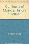 The Continuity of Music A History of Influence