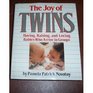 The Joy of Twins Having Raising and Loving Babies Who Arrive in Groups