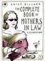 The Complete Book of Mothersinlaw A Celebration