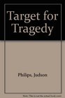 Target for Tragedy