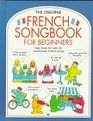 The Usborne French Songbook for Beginners