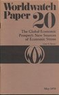 Global Economic Prospect New Sources of Economic Stress