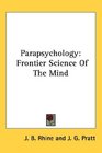 Parapsychology Frontier Science Of The Mind