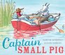 Captain Small Pig