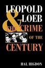 Leopold and Loeb The Crime of the Century
