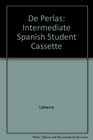 De Perlas Intermediate Spanish Student Cassette