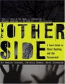 The Other Side A Teen's Guide to Ghost Hunting and the Paranormal