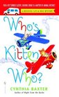 Who\'s Kitten Who? (Reigning Cats & Dogs Bk 6)