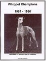 Whippet Champions 19811986