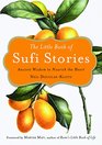 The Little Book of Sufi Stories Ancient Wisdom to Nourish the Heart