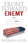 Front Toward Enemy A Slain Soldier's Widow Details Her Husband's Murder and How Military Courts Allowed the Killer to Escape Justice