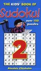 The Kids' Book of Sudoku No 2