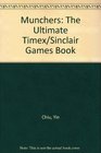 Munchers The Ultimate Timex/Sinclair Games Book