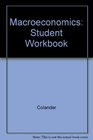 Macroeconomics Student Workbook