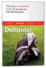 Master the Game Soccer Defender