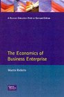 The economics of business enterprise An introduction to economic organisation and the theory of the firm