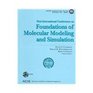 Foundations of Molecular Modeling and Simulation Proceedings of Thefirst International Conference on Molecular Modeling and Simulation Keystone Colorado July 2328 2000