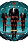 Agents of the Internet Apocalypse (Internet Apocalypse, Bk 2)