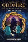 The Oddmire Book 1 Changeling