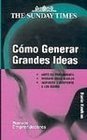 Como generar grandes ideas/ How to generate great ideas