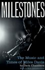 Milestones The Music and Times of Miles Davis