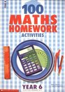 100 Maths Homework Activities for Year 6 Year 6