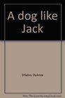 A dog like Jack