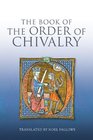 Ramon Llull The Book of the Order of Chivalry