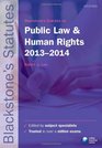 Blackstone's Statutes on Public Law and Human Rights 20132014